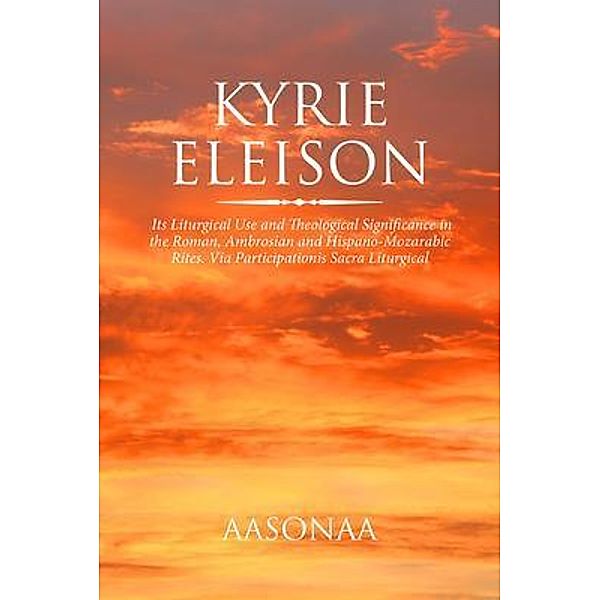 Kyrie Eleison, Aasonaa