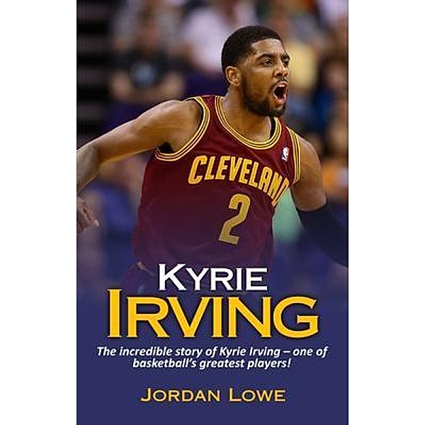 Kyrie Irving / Ingram Publishing, Jordan Lowe