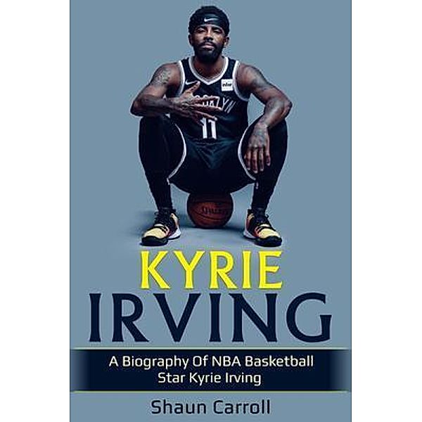 Kyrie Irving / Ingram Publishing, Shaun Carroll