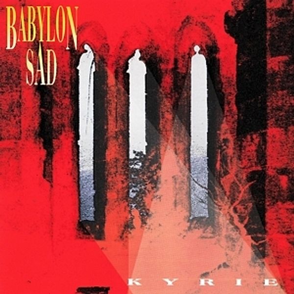 Kyrie (Vinyl), Babylon Sad