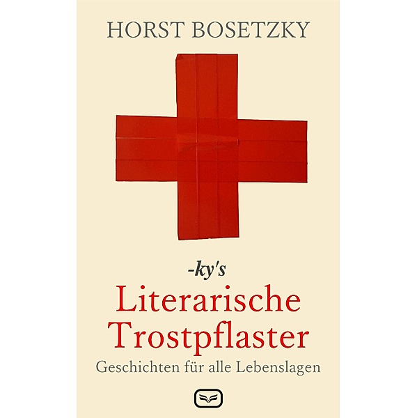 -ky's Literarische Trostpflaster, Horst Bosetzky