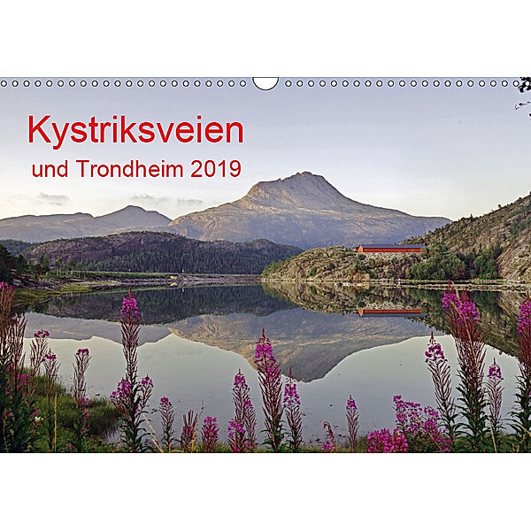 Kystriksveien und Trondheim (Wandkalender 2019 DIN A3 quer), Reinhard Pantke