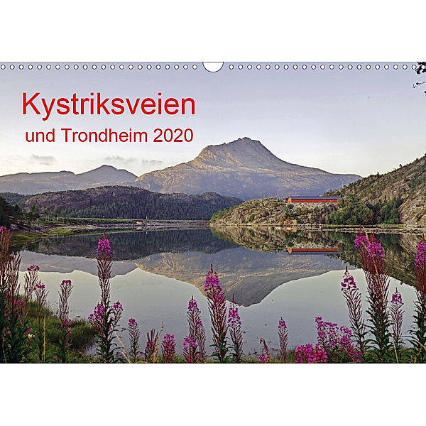 Kystriksveien und Trondheim (Wandkalender 2020 DIN A3 quer), Reinhard Pantke