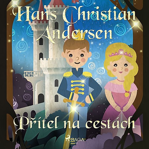 Kytice pohádek Hanse Christiana Andersena - Přítel na cestách, H.C. Andersen
