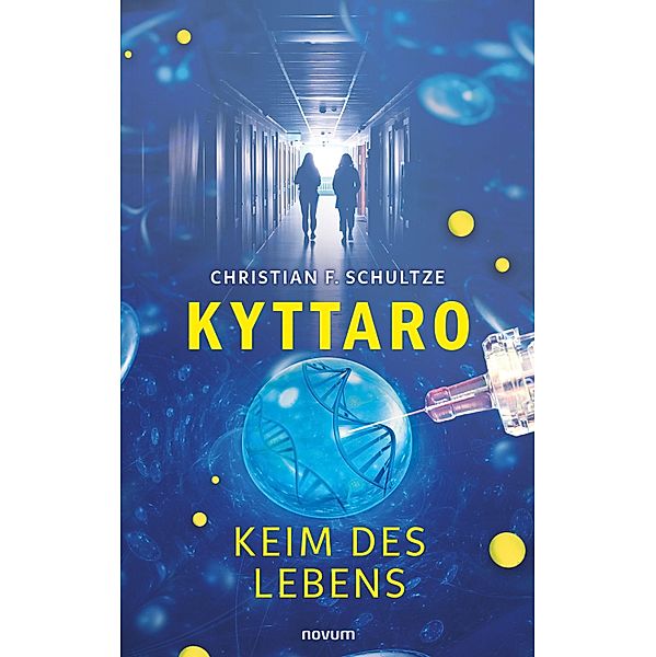 Kyttaro - Keim des Lebens, Christian F. Schultze