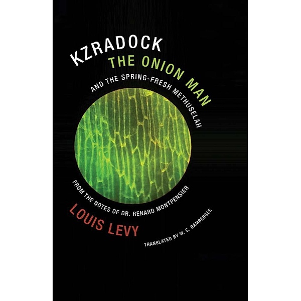 Kzradock the Onion Man and the Spring-Fresh Methuselah, Louis Levy