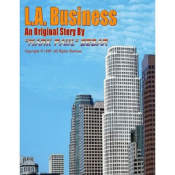 L.A. Business, "Mark Paul" Sebar