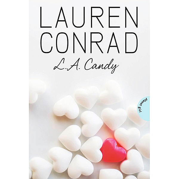 L.A. Candy, deutsche Ausgabe, Lauren Conrad