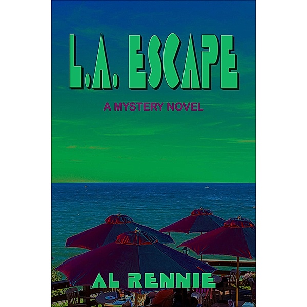 L.A. Escape / Al Rennie, Al Rennie