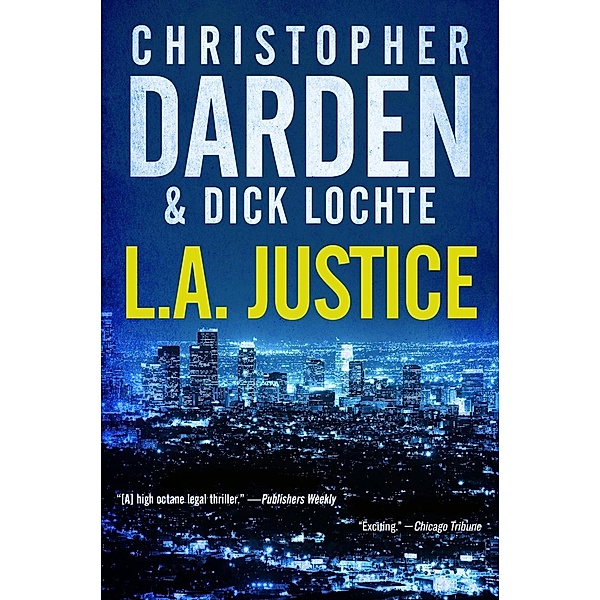 L.A. Justice, Christopher Darden, Dick Lochte