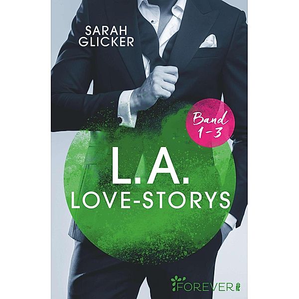 L.A. Love Storys Band 1-3, Sarah Glicker