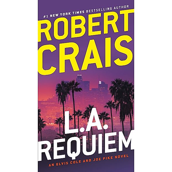 L.A. Requiem / An Elvis Cole and Joe Pike Novel Bd.5, Robert Crais