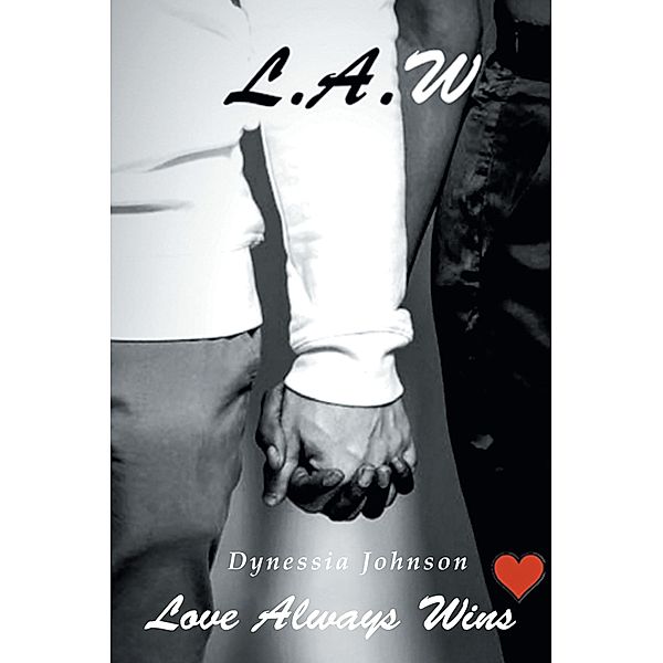 L.A.W Love Always Wins, Dynessia Johnson