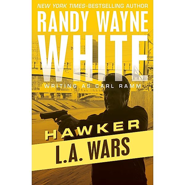 L.A. Wars / Hawker, Randy Wayne White