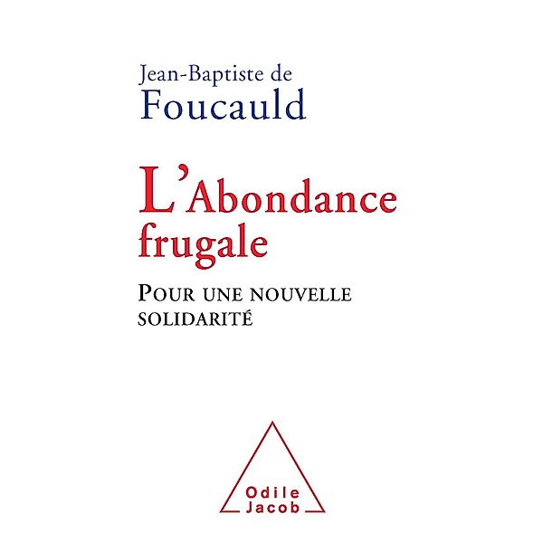 L' Abondance frugale, de Foucauld Jean-Baptiste de Foucauld