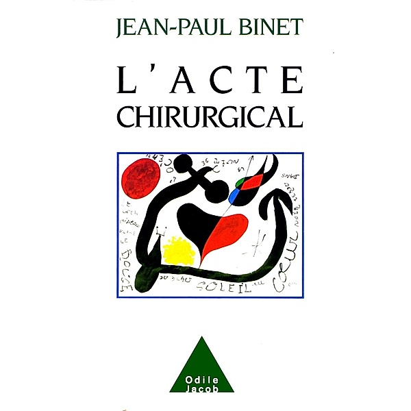 L' Acte chirurgical, Binet Jean-Paul Binet