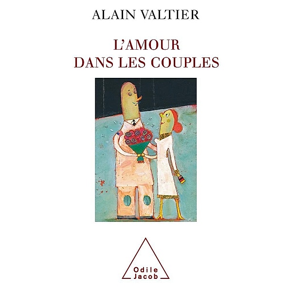 L' Amour dans les couples, Valtier Alain Valtier