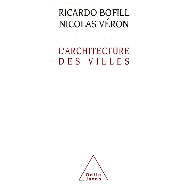 L' Architecture des villes, Bofill Ricardo Bofill