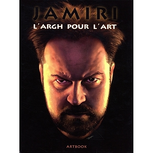 L' ARGH POUR L 'ART - JAMIRI ARTBOOK, Jamiri
