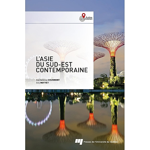 L' Asie du Sud-Est contemporaine, Courmont Barthelemy Courmont