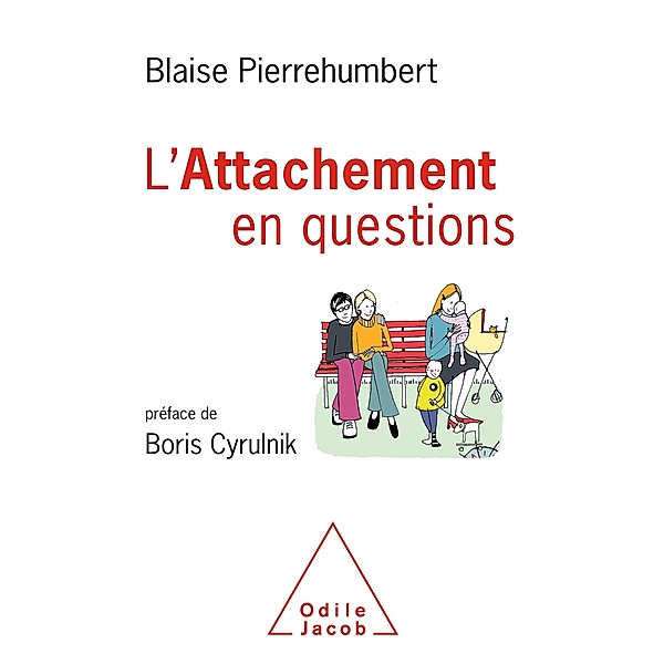 L' Attachement en questions, Pierrehumbert Blaise Pierrehumbert