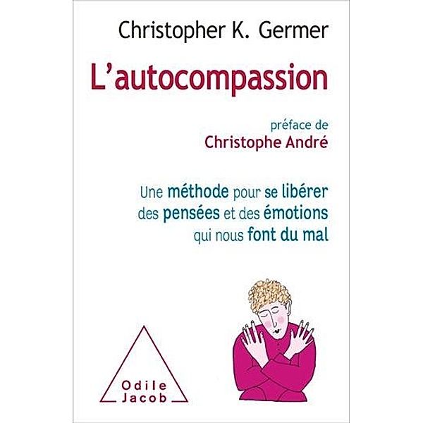 L' Autocompassion, Germer Christopher K. Germer