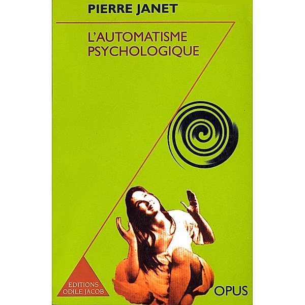 L' Automatisme psychologique, Janet Pierre Janet