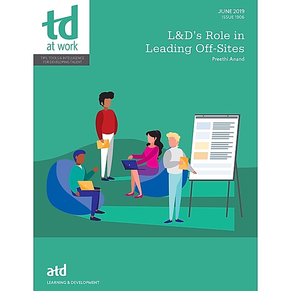 L&D's Role in Leading Off-Sites, Preethi Anand