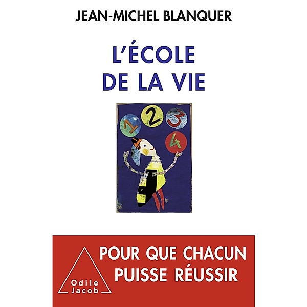L' Ecole de la vie, Blanquer Jean-Michel Blanquer