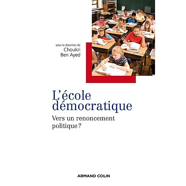 L 'école démocratique / Hors Collection, Choukri Ben Ayed