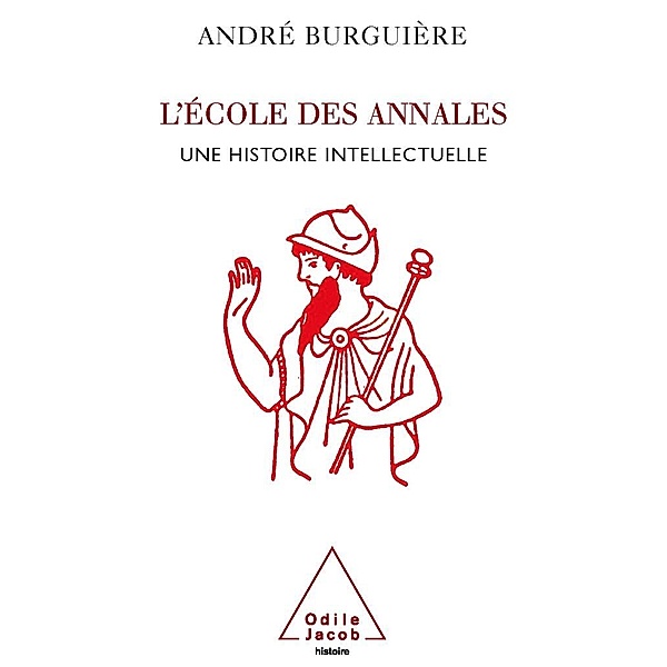 L' Ecole des Annales, Burguiere Andre Burguiere