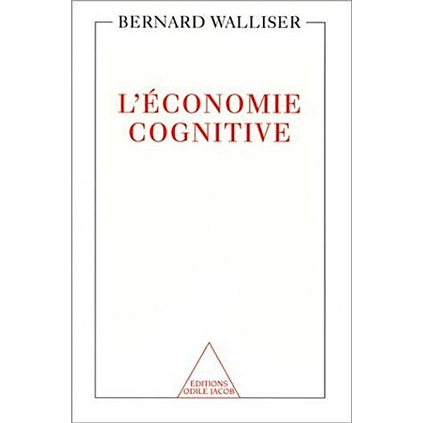 L' Économie cognitive, Walliser Bernard Walliser