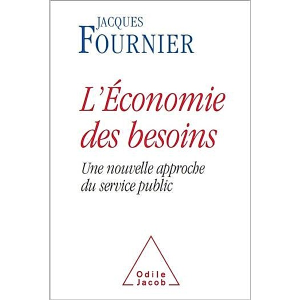 L' Économie des besoins, Fournier Jacques Fournier