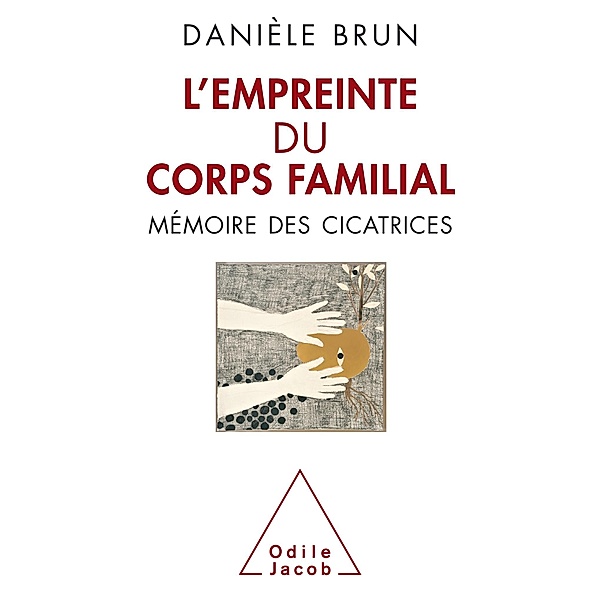 L' Empreinte du corps familial, Brun Daniele Brun
