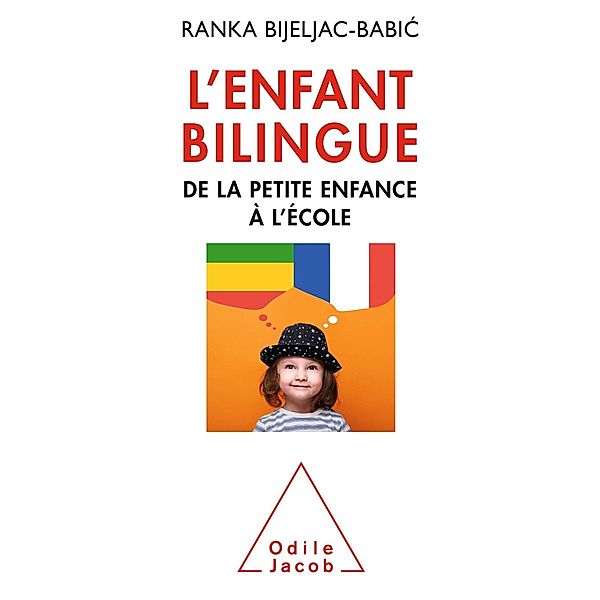 L' Enfant bilingue, Bijeljac-Babic Ranka Bijeljac-Babic