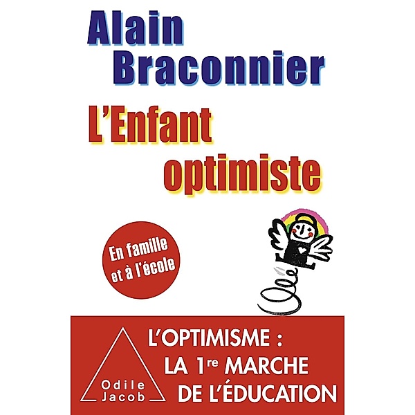 L' Enfant optimiste, Braconnier Alain Braconnier