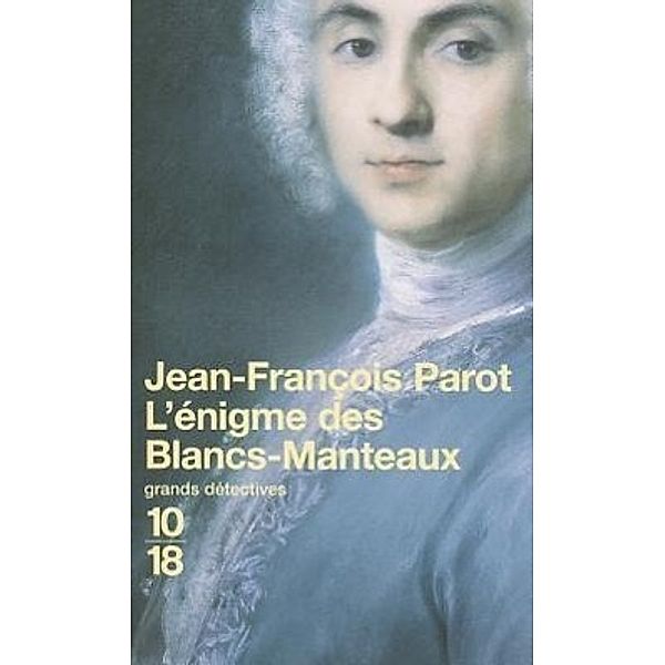 L' enigme des Blancs-Manteaux, Jean-François Parot