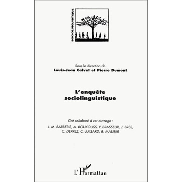 L' ENQUETE SOCIOLINGUISTIQUE / Hors-collection, Louis-Jean Calvet