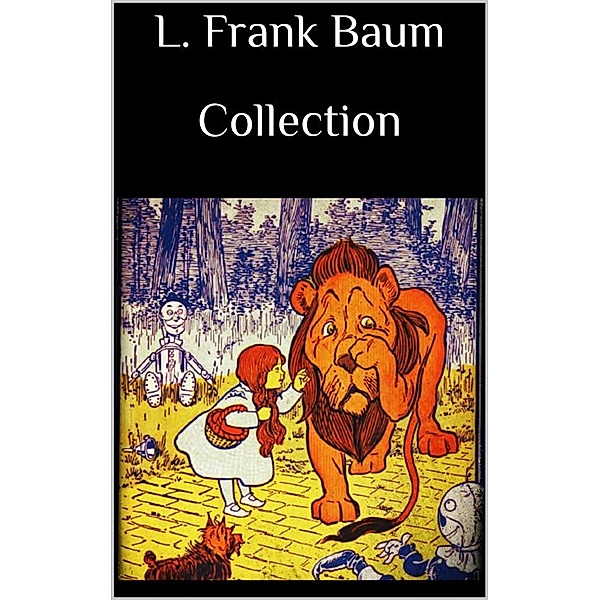 L. Frank Baum Collection, L. Frank Baum