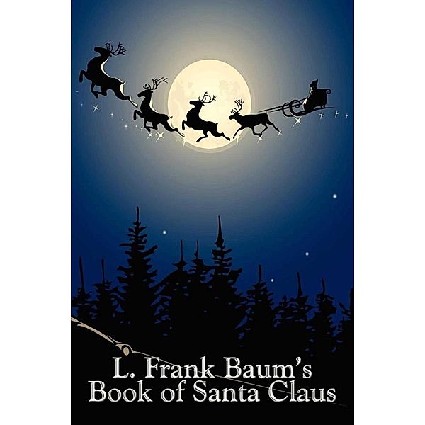 L. Frank Baum's Book of Santa Claus, L. Frank Baum