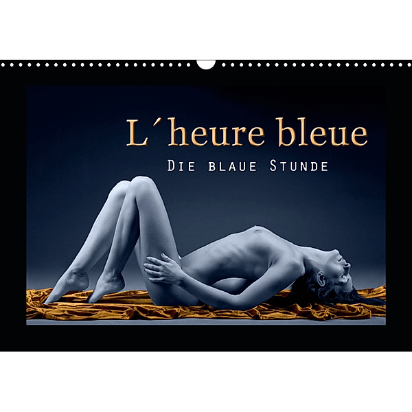 L heure bleu - Die blaue Stunde (Wandkalender 2019 DIN A3 quer), Christoph Hähnel
