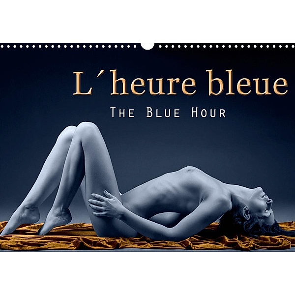 L heure bleue - The Blue Hour (Wall Calendar 2021 DIN A3 Landscape), Christoph Hähnel www.christoph-haehnel.de