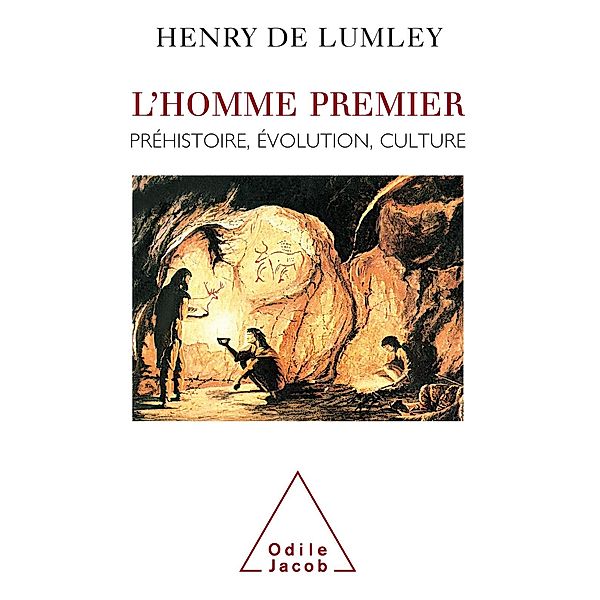 L' Homme premier, de Lumley Henry de Lumley