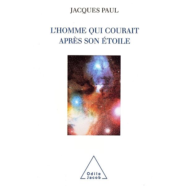 L' homme qui courait apres son  etoile, Paul Jacques Paul