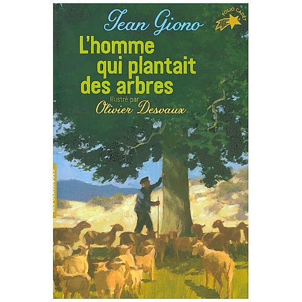 L' Homme Qui Plantait Des Arbres, Jean Giono