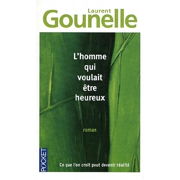 L' homme qui voulait être heureux, Laurent Gounelle