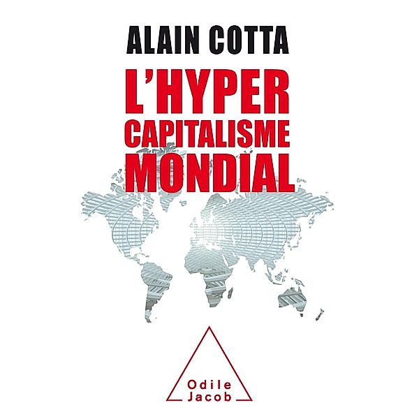 L' Hypercapitalisme mondial, Cotta Alain Cotta