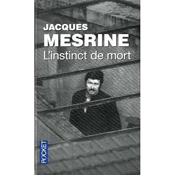 L' instinct de mort, Jacques Mesrine