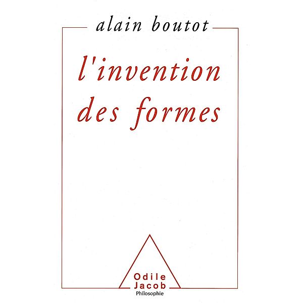 L' Invention des formes, Boutot Alain Boutot