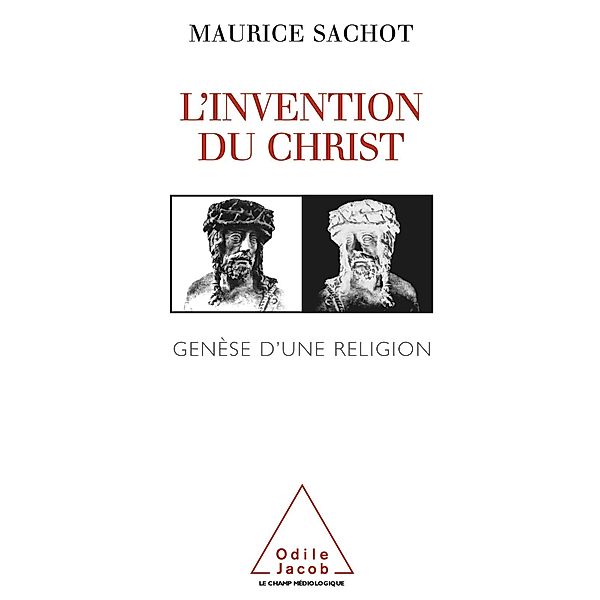 L' Invention du Christ, Sachot Maurice Sachot